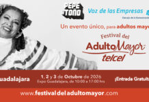 Guadalajara se prepara para celebrar una nueva etapa de vida: llega el Festival del Adulto Mayor 2026